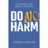 Do No Harm: Fatphobia & the Medical Industry