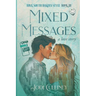 Mixed Messages: A Love Story
