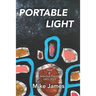 Portable Light: New & Selected Poems, 1991-2021