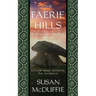 The Faerie Hills: A Muirteach MacPhee Mystery