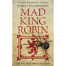 Mad King Robin