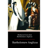 Mediaeval Lore from Bartholomew Anglicus