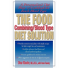 The Food Combining/Blood Type Diet Solution: A Personalized Diet Plan and Cookbook for Each Blood Type