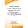 Music and Black Community in Segregated North Carolina: "It's all right..."