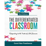The Differentiated Classroom: Responding to the Needs of All Learners, 2nd Edition