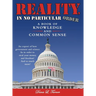 Reality, in No Particular Order: A Book of Knowledge and Common Sense