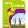 iPhone for Seniors in Easy Steps