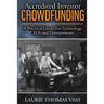 Accredited Investor CrowdFunding: A Practical Guide For Technology CEOs and Entrepreneurs