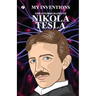 The Inventions: The Autobiography of Nikola Tesla