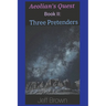 Aeolian's Quest Book II: Three Pretenders