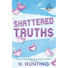 Shattered Truths (Alternate Edition)