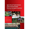 Agricultural Trade Between China and the Greater Mekong Subregion Countries: A Value Chain Analysis