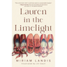 Lauren in the Limelight