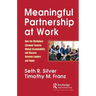 Meaningful Partnership at Work: How the Workplace Covenant Ensures Mutual Accountability and Success Between Leaders and Teams