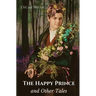 The Happy Prince, and Other Tales: A collection of stories for children by Oscar Wilde