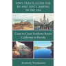Kim's Travel Guide for RV and Tent Camping in the U.S.A.: Coast to Coast Southern Route: California to Florida