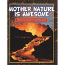 Mother Nature Is Awesome (From Volcanoes To Earthquakes)