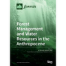 Forest Management and Water Resources in the Anthropocene