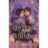 A Lantern Left Burning: A Cosy Sapphic Romance