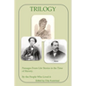 Trilogy: Passages From Life Stories in the Time of Slavery