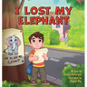 I Lost My Elephant