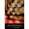 A Crisis of Civility?: Political Discourse and Its Discontents