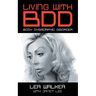 Living With BDD: Body Dysmorphic Disorder