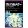 Cyber and Face-to-Face Aggression and Bullying among Children and Adolescents: New Perspectives, Prevention and Intervention in Schools