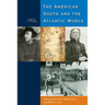 The American South and the Atlantic World