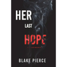 Her Last Hope (A Rachel Gift FBI Suspense Thriller-Book 3)