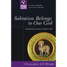 Salvation Belongs to Our God: Celebrating the Bible's Central Story