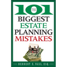 The 101 Biggest Estate Planning Mistakes