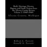 Birth, Marriage, Divorce, Bigamy, and Death Notices from the Alcona County Review, Volume 7: 1945-1949: Alcona County, Michigan