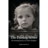 The Pressing Stones: The Healing Journey of a Nazi's Daughter
