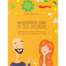 An Illustrated Guide to Self-Discipline: 50 Habits to More Self-Control, Success, and Satisfaction in Life