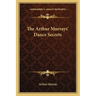 The Arthur Murrays' Dance Secrets