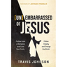 (Un)Embarrassed of Jesus: Follow from a Distance and Lose Your Faith. Follow Closely and Change the World.