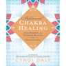 Advanced Chakra Healing: Four Pathways to Energetic Wellness and Transformation