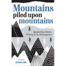 Mountains Piled Upon Mountains: Appalachian Nature Writing in the Anthropocene