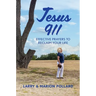 Jesus 911: Effective Prayers to Reclaim Your Life