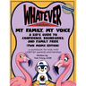My Family, My Voice: A Kid's Guide to Confidence, Boundaries, and Family Pride (Two Moms Edition)