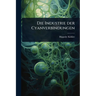 Die Industrie der Cyanverbindungen