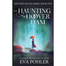 The Haunting of Hoover Dam