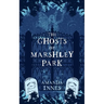 The Ghosts of Marshley Park
