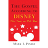 Gospel According to Disney: Faith, Trust, and Pixie Dust