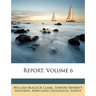 Report, Volume 6