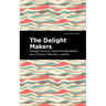 The Delight Makers