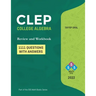 CLEP: College Algebra (750 Questions with Answers): College Level Examination Program