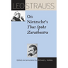 Leo Strauss on Nietzsche's Thus Spoke Zarathustra