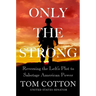 Only the Strong